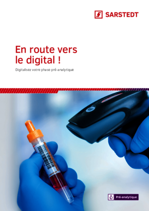 En route vers le digital ! Le pré-analytique digitalisé